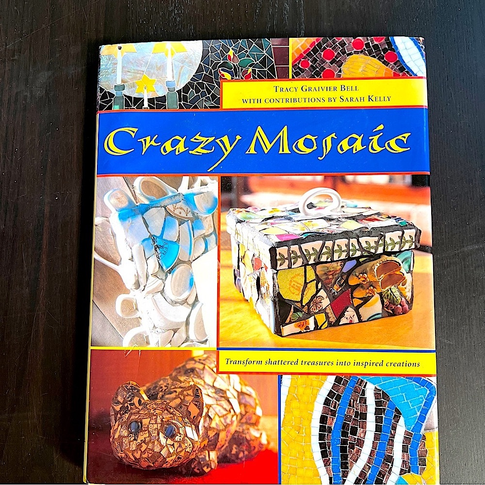 Crazy Mosaics Hardcover arts & crafts book